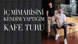 İç Mimarisini Yaptığım Kafe Turu  Cargo Coffee  Kubilay Sakarya [upl. by Drucilla583]