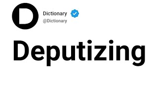 Deputizing Meaning In English [upl. by Ellah]