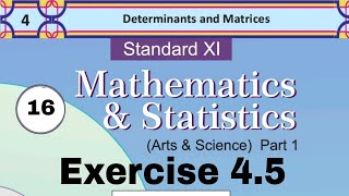 Ch4 Determinant and Matrices  Exercise 45  Class 11th  Maths1 Lec16  GanitachaBadshah [upl. by Initirb]