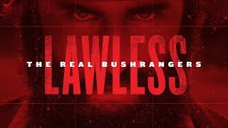 Lawless The Real Bushrangers Trailer [upl. by Adaynek]