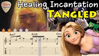 💗Healing IncantationLyrics Tangled 💗Rapunzel  Fingerstyle Guitar Tutorial  Tabsamp Chords Disney [upl. by Tapes828]