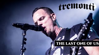 TREMONTI  THE LAST ONE OF US  LEGENDADO PTBREN [upl. by Yendic]