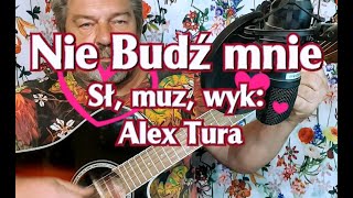 Alex Tura Nie budź mnie [upl. by Tifanie]