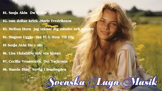 Bästa Svenska Lugna Låtarna Ever  Svenska Lugn Musik  Lugna Svenska Favoriter [upl. by Pitts26]