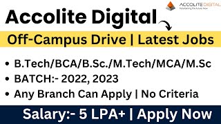 Accolite Digital OffCampus Drive  2022  2023 BATCH  No Criteria Many Courses  Salary 5 LPA [upl. by Rodolph]