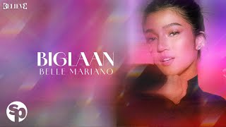 Belle Mariano  Biglaan Lyrics [upl. by Googins]