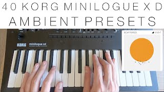 40 Korg Minilogue XD Ambient PresetsPatches  Scattered [upl. by Leisha809]