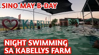 KABELLYS FARM NIGHT SWIMMING MAG RELAX DAW MUNA SILA  HAPPY BDAY  KILAWIN TANIGUE [upl. by Liakim]