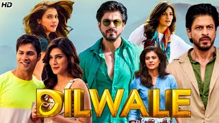 Dilwale Full Movie in Hindi HD  Shah Rukh Khan  Kajol  Kriti Sanon  Full Movie Review amp Facts [upl. by Llevart]