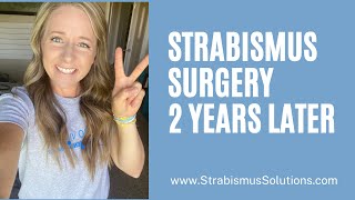 Strabismus Surgery Year 2 Update Redness Sensitivity Double Vision and Vision Therapy [upl. by Haeli]