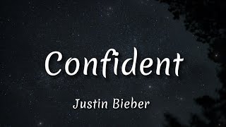 Confident  Justin Bieber Chance the rapper Lyrics [upl. by Manvel]