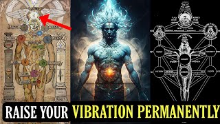 Learn How To Raise Your Vibration Permanently [upl. by Aleciram451]