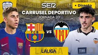 ⚽️ Así te contamos el FC BARCELONA 4  2 VALENCIA CF LaLiga 2324  Jornada 33 [upl. by Adnarim]