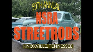 50TH ANNUAL NSRA STREETROD NATIONALS KNOXVILLE TENNESSEE [upl. by Atikram155]