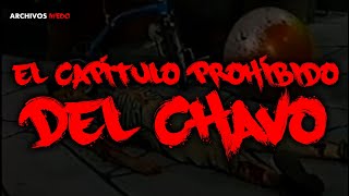 EL CAPÍTULO PROHÍBIDO DEL CHAVO DEL 8 [upl. by Oneal]