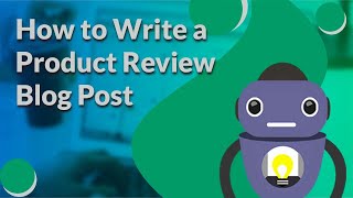 How to Write a Product Review Blog Post For Affiliate Marketing [upl. by Faustine]