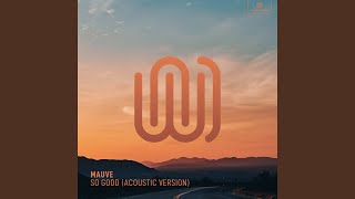 So Good Acoustic Version [upl. by Sivrahc]