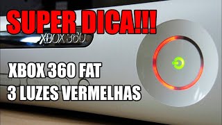 Xbox 360 Fat  3 Luzes vermelhas 3RL SUPER DICA [upl. by Ylyl]