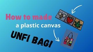 How to make a plastic canvas UNFI bag part 1 [upl. by Fillian]