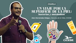 Charla quotUn viaje por la superficie de la piel bacterias y metabolitas [upl. by Yarased412]