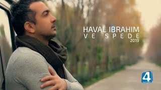 Haval Ibrahim  Ve Sipede  Official Music Video  2019 [upl. by Aronek]