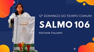 Salmo 106 cantado por Michele [upl. by Dyana313]