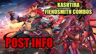 KASHTIRA FIENDSMITH  COMBOS POST INFO [upl. by Ortrud777]