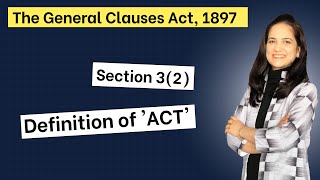 Definition of ACT  General Clauses Act [upl. by Alegna]