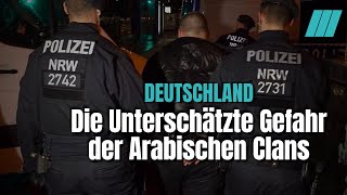 Arabische Clans und steigende Kriminalität in Deutschland [upl. by Avery]