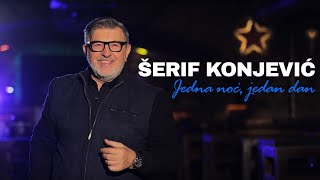 Serif Konjevic  Jedna noc jedan dan Official Video [upl. by Anuqahs13]