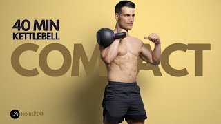 40 Min FULL BODY KETTLEBELL Workout  Controlled amp Explosive  No Repeat  Core [upl. by Simons463]