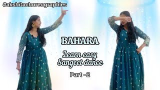 Bahara Dance Tutorial  I Hate Luv Stories  Easy Sangeet Dance  Akshita Gupta [upl. by Zachery]