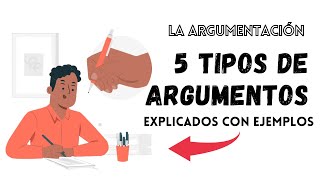 5 TIPOS DE ARGUMENTOS EXPLICADOS CON EJEMPLOS [upl. by Rollins]