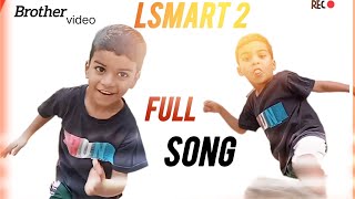 small boy lsmart 2 full song video video song entertainment [upl. by Jill910]