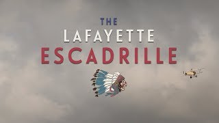 The Lafayette Escadrille [upl. by Rivers]