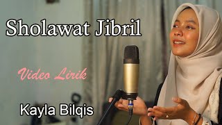 Sholawat Jibril  Kayla Bilqis [upl. by Arhoz]