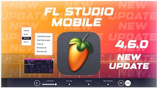 FL STUDIO MOBILE 462  whats new [upl. by Donaugh657]