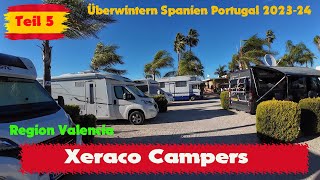 Teil 5 Xeraco Campers Überwintern in Spanien 202324 in Xeraco sehr schöner Wohnmobilstellplatz [upl. by Ellord62]