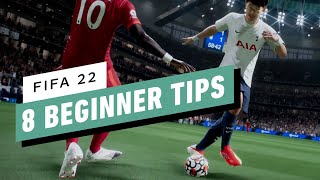 FIFA 22 8 Beginner Tips [upl. by Arlina]