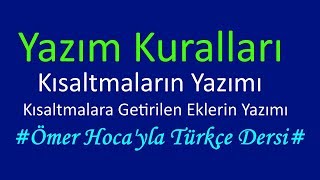 Kısaltmaların Yazımı Kısaltmalara Getirilen Eklerin Yazımı [upl. by Vivianne157]