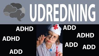 Udredning for ADHD  hvordan bliver man det [upl. by Hein407]