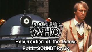 Doctor Who Resurrection of the Daleks  Full Soundtrack [upl. by Ahsenra]