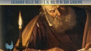 Gherardo delle Notti e il volto di San Giuseppe [upl. by Esoj]