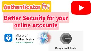 Authenticator কি Google Vs Microsoft Authenticator Authenticator [upl. by Rodrique391]