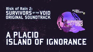 Chris Christodoulou  A Placid Island of Ignorance  ROR2 Survivors of the Void 2022 [upl. by Yarezed411]