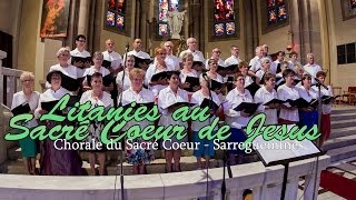 Litanies au Sacré Coeur de Jesus Chorale du Sacré Coeur  Sarreguemines [upl. by Zebada580]