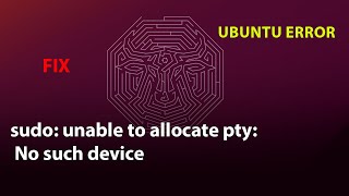 UBUNTU FIX sudo unable to allocate pty No such device [upl. by Ythomit841]