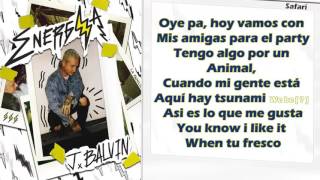 Safari  J Balvin ft Pharrell Williams Bia amp Sky Letra [upl. by Irneh889]