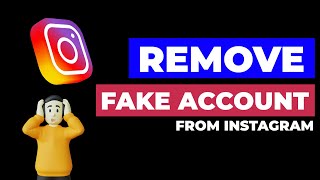 Remove Your Fake Instagram Accounts  New Instagram Removal Method [upl. by Eshman]