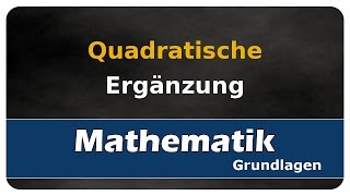 Lets Learn Quadratische Ergänzung [upl. by Anifled]